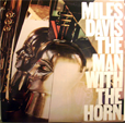 Miles DAVIS the man with the horn 